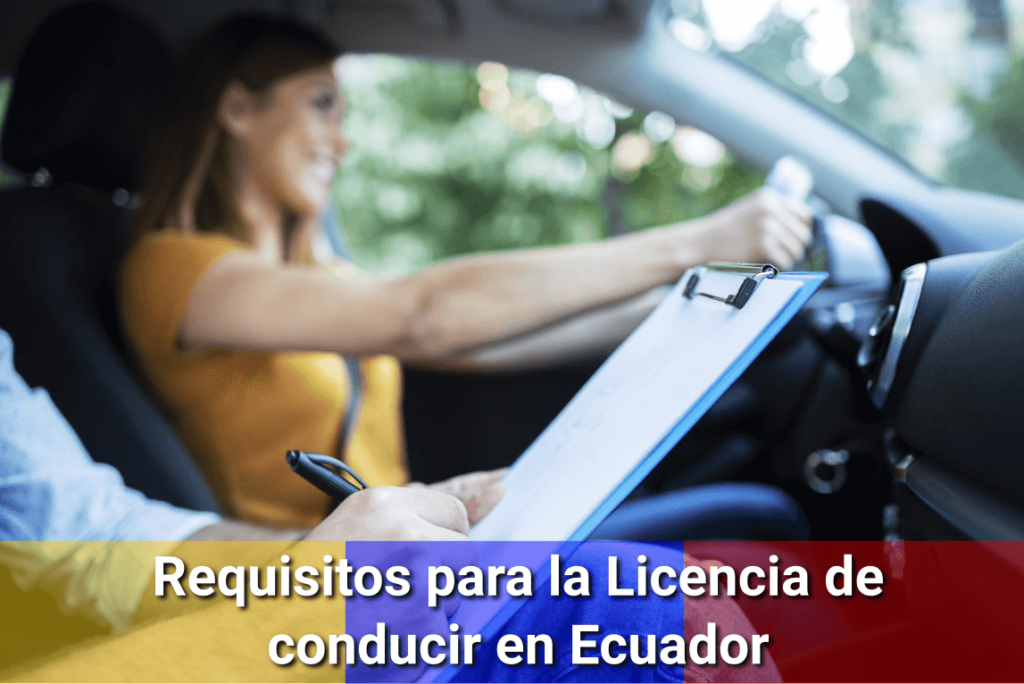 Requisitos para  la licencia de conducir en Ecuador